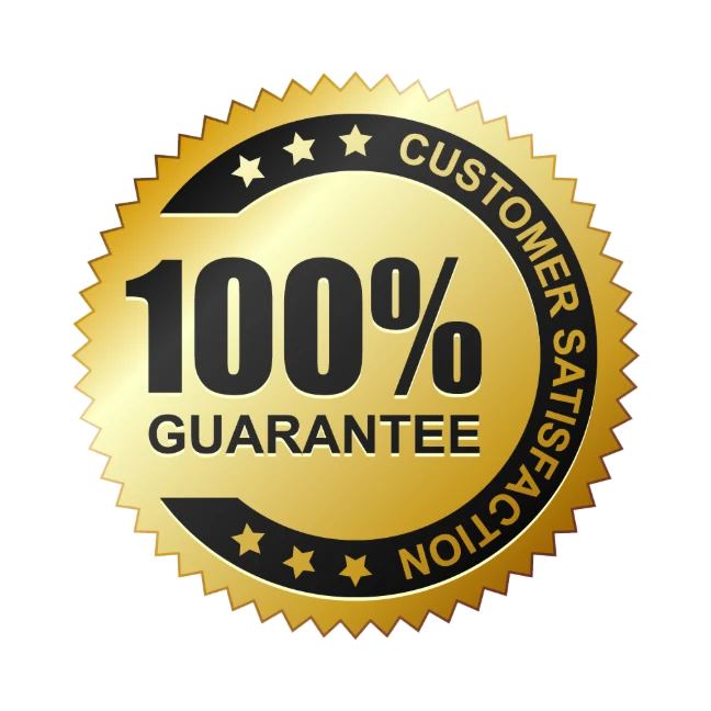 100% customer satisfaction guarantee
