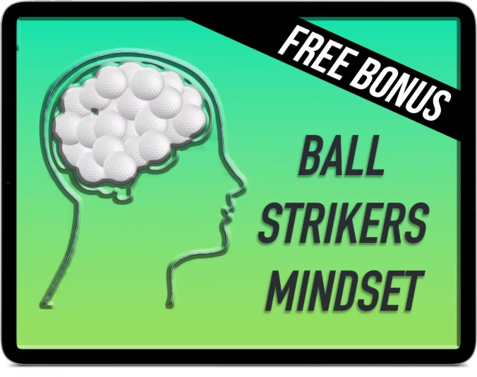 The Ball Striker's Mindset free bonus